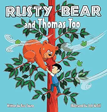 rusty bear and thomas too 1st edition russ towne ,josh mcgill 0692576002, 978-0692576007