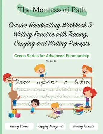 montessori cursive handwriting workbook 3 writing practice with tracing copying and writing prompts green