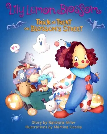 lily lemon blossom trick or treat on blossoms street 1st edition barbara miller ,martina cecilia 151475116x,