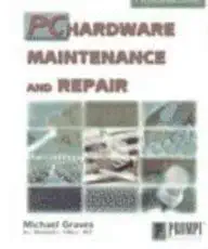 pc maintenance and repair 1st edition michael graves 079061250x, 978-0790612508