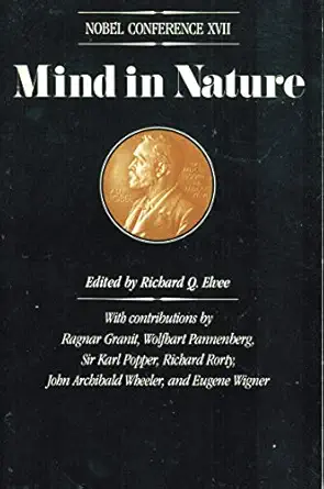 mind in nature 1st edition nobel conference 1981 ,john archibald wheeler ,richard q elvee 0062502859,