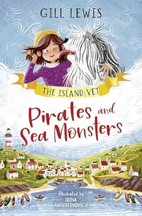 pirates and sea monsters book 1 1st edition gill lewis ,irina avgustinovich 180090276x, 978-1800902763