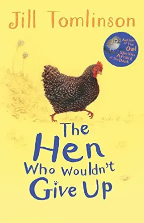 the hen who wouldnt give up 1st edition jill tomlinson ,paul howard 1405271930, 978-1405271936