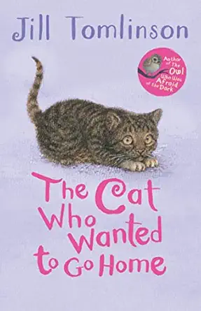 the cat who wanted to go home 1st edition jill tomlinson ,paul howard 1405271965, 978-1405271967