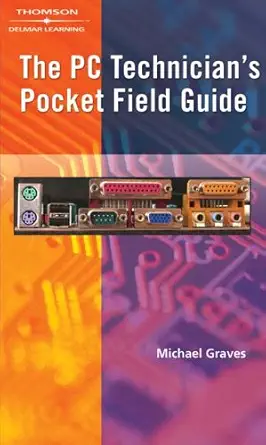 the pc technicians pocket field guide 1st edition michael graves 1418016977, 978-1418016975