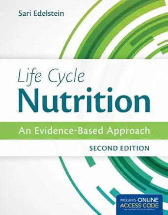 life cycle nutrition 1st edition sari edelstein 1284036677, 978-1284036671