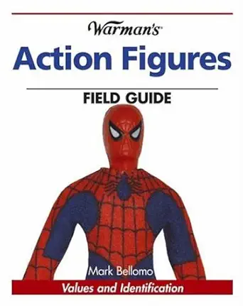 warmans action figures field guide values and identification 1st edition mark bellomo 0896894207,