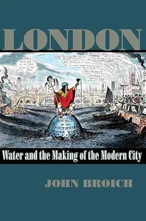london water and the making of the modern city 1st edition john broich 0822944278, 978-0822944270