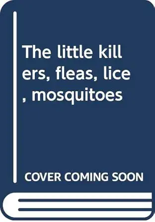 the little killers fleas lice mosquitoes 1st edition wyatt blassingame 0399609563, 978-0399609565