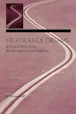 highway of dreams 1st edition a michael michael noll 0805825584, 978-0805825589
