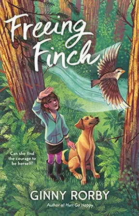 freeing finch 1st edition ginny rorby 1250293723, 978-1250293725