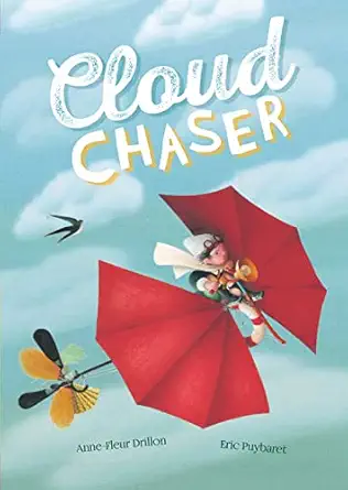 cloud chaser 1st edition anne fleur drillon ,eric puybaret 1782854118, 978-1782854111