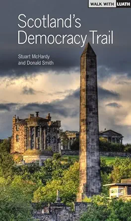 scotlands democracy trail 1st edition stuart mchardy 1910021679, 978-1910021675