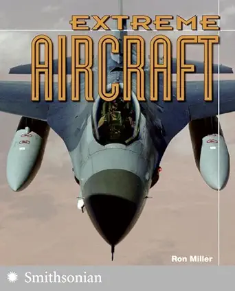 extreme aircraft 1st edition ron miller 0060891416, 978-0060891411