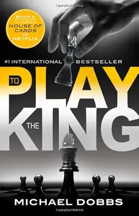 to play the king 1st edition michael dobbs 1492606642, 978-1492606642