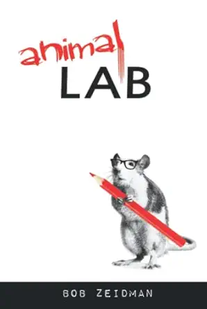 animal lab 1st edition bob zeidman 0970227663, 978-0970227669