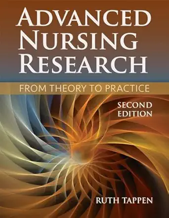 advanced nursing research 1st edition ruth m tappen 1284048306, 978-1284048308