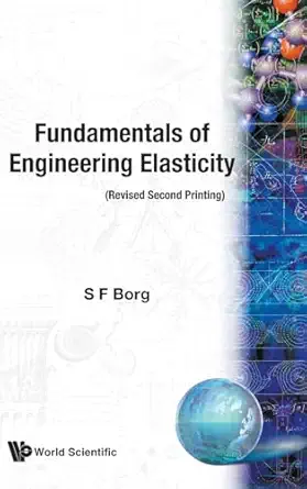 Fundamentals Of Engineering Elasticity