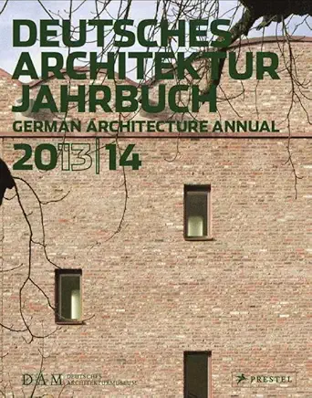 dam german architecture annual 20132014 1st edition peter cachola schmal ,yorck forster 3791352954,