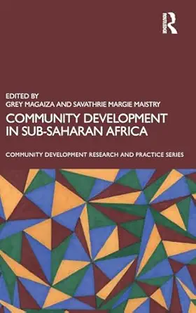 community development in sub saharan africa 1st edition grey magaiza ,savathrie margie maistry 1032763833,