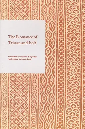 the romance of tristan and isolt 1st edition norman b spector 0810107678, 978-0810107670