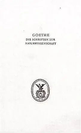 goethe die schriften der naturwissenschaft zweite abteilung erga nzungen und erla uterungen band 5 teil a zur