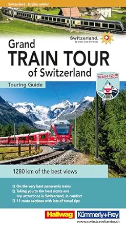 grand train tour of switzerland travel guide 1st edition hallwag kummerly frey ag 382831077x, 978-3828310773
