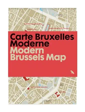 modern brussels map / carte bruxelles moderne guide to modern architecture in brussels belgium 1st edition