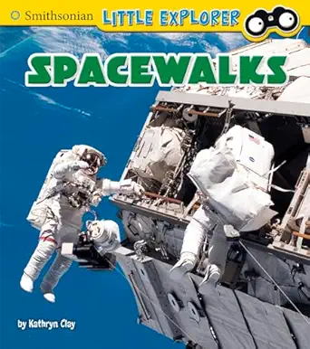 spacewalks 1st edition kathryn clay 151573658x, 978-1515736585