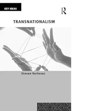 transnationalism 1st edition steven vertovec 0415432995, 978-0415432993