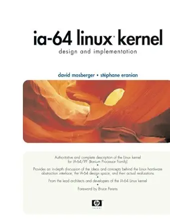 ia 64 linux kernel design and implementation 1st edition david mosberger ,stephane eranian 0130610143,