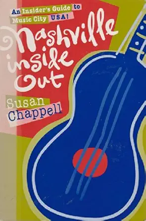 nashville inside out insiders guide to music city u s a 1st edition susan chappell 1878686267, 978-1878686268