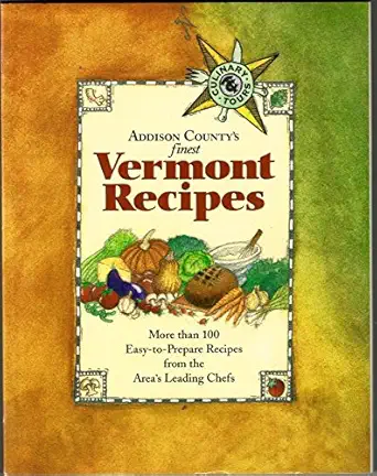 addison countys finest vermont recipes 1st edition kimberly werner 0964576104, 978-0964576100