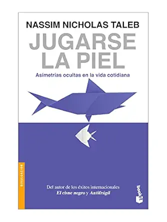 jugarse la piel 1st edition nassim nicholas tale 6075694269, 978-6075694269