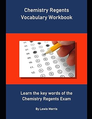 chemistry regents vocabulary workbook learn the key words of the chemistry regents exam 1st edition lewis
