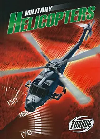 military helicopters 1st edition denny von finn 1600143369, 978-1600143366
