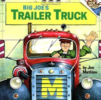big joes trailer truck 1st edition joe mathieu 0394829255, 978-0394829258