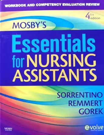 workbook and competency evaluation review for mosbys essentials for nursing assistants 1st edition sheila a