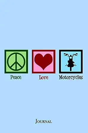 peace love motorcycles journal motorcycle biker notebook 1st edition epic love books 1696737842,