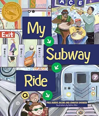 my subway ride 1st edition paul dubois jacobs ,jennifer swender ,selina alko 1586853570, 978-1586853570