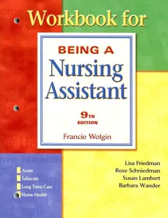 workbook being a nursing assistant 1st edition rose schniedman ,susan warner ,susan lambert ,et hr