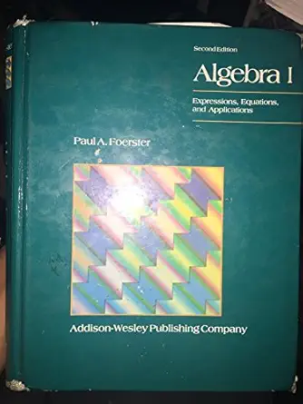 algebra 1 1st edition paul a foerster 020125073x, 978-0201250732