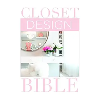 closet design bible 1st edition lisa adams 1940743443, 978-1940743448