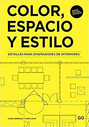 color espacio y estilo detalles para disea adores de interiores 1st edition chris grimley ,mimi love ,amaia