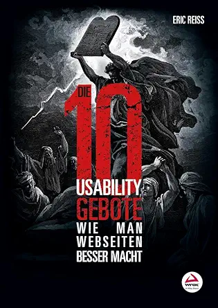 die zehn usability gebote wie man webseiten besser macht 1st edition eric reiss 3527760547, 978-3527760541