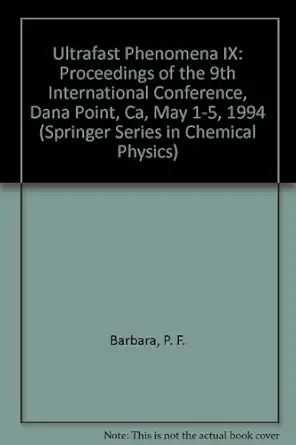 ultrafast phenomena ix proceedings of the 9th international conference dana point ca may 1 5 1994 1st edition