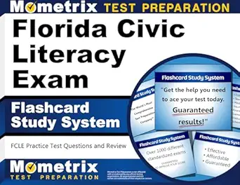 florida civic literacy exam flashcard study system fcle practice test questions and review 1st edition
