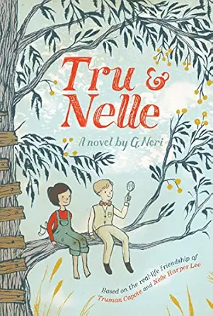 tru and nelle 1st edition g neri 0544699602, 978-0544699601