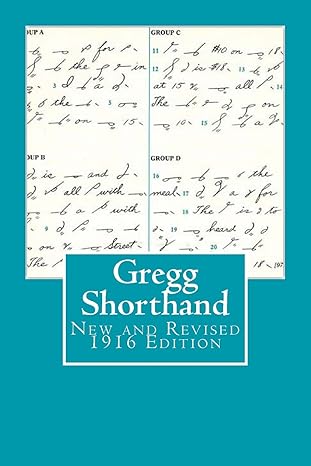 gregg shorthand new and revised 1st edition john robert gregg ,maggie mack 1470118475, 978-1470118471