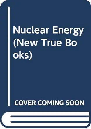nuclear energy 1st edition dennis b fradin 0516012371, 978-0516012377